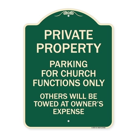 Signmission Parking for Church Functions Others Will Towed Owners Expense Alum Sign, 18" L, 24" H, G-1824-23446 A-DES-G-1824-23446